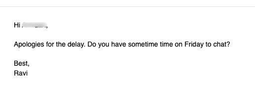 Email reply apologizing for delay and asking to chat on Friday