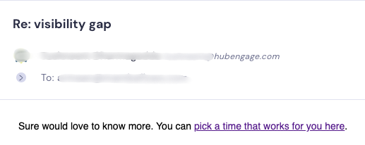 Email reply expressing interest in visibility gap and providing a link to pick a time